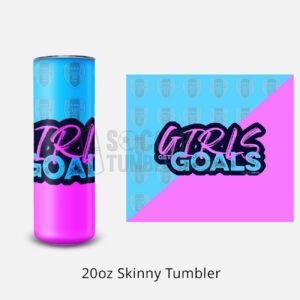 Girls Get Goals Tumbler